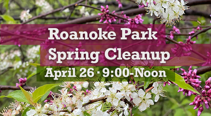 Roanoke Park Spring Cleanup, April 26, 2026